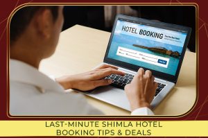 Shimla Hotel Booking Online | Top Hotels in Shimla