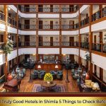 How to Find Truly Good Hotels in Shimla: 5 Things to Check Before You Book