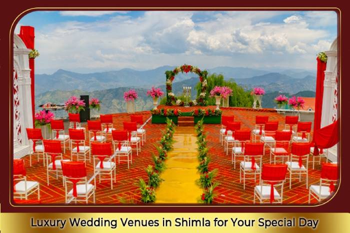 Luxury Wedding Venues in Shimla for Your Special Day